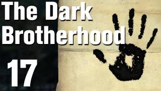 Skyrim Dark Brotherhood Walkthrough Part 17 - Hail Sithis! [Commentary / HD]