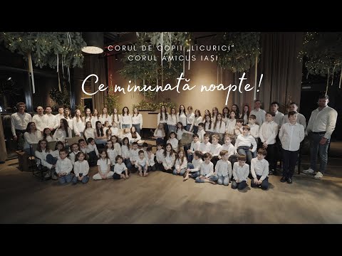 Ce minunată noapte! - Corul de copii „Licurici” & Corul AMiCUS Iași | Muzica ProiectM 4K
