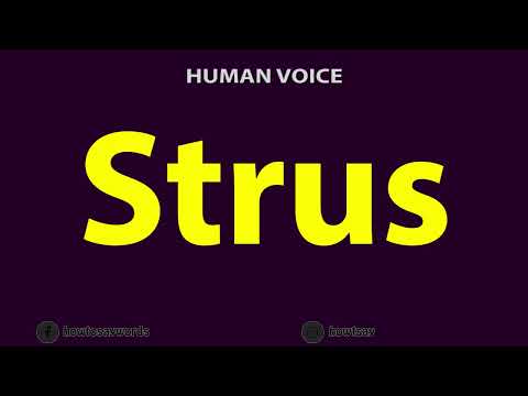 How To Pronounce Strus