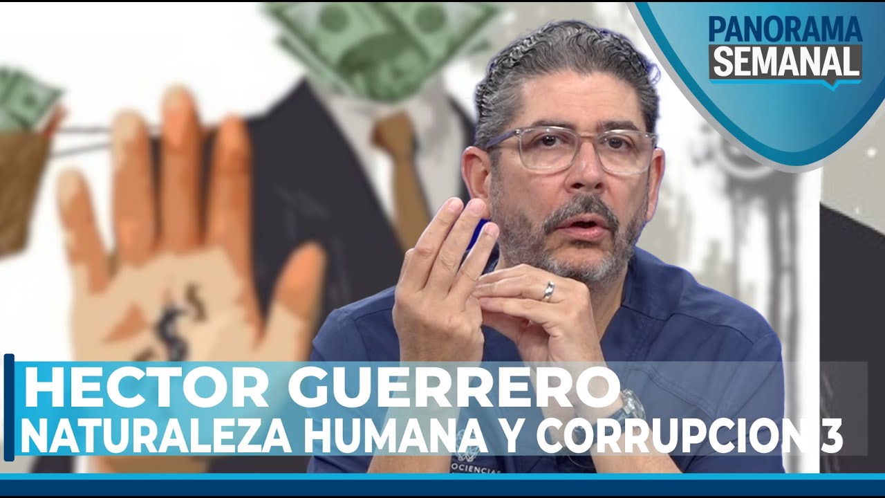 Hector Guerrero / Naturaleza humana y corrupcion 3