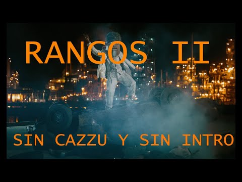 Rangos II [REMIX]- SIN CAZZU Y SIN INTRO