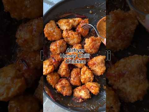 Airfryer Honey Chilli Chicken ✨ my most viral recipe I’ve ever shared! #airfryer #chillichicken #yum