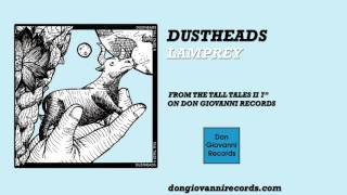 Dustheads - Lamprey (Official Audio)