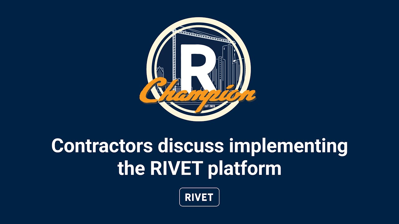 Contractors discuss implementing the RIVET platform