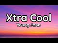 Young Jonn Xtra Cool Lyrics Video