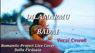 Download lagu MELAMARMU (DILAMARMU) - BADAI ROMANTIC || Lyric Lagu || Versi Cewek (Cover Della Firdatia) mp3 Download lagu MELAMARMU (DILAMARMU) - BADAI ROMANTIC || Lyric Lagu || Versi Cewek (Cover Della Firdatia) mp3