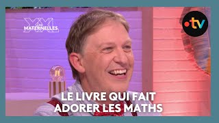 Le livre qui fait adorer les maths - Les Maternelles XXL