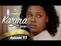 Série - Karma - Saison 1 - Episode 11- VF