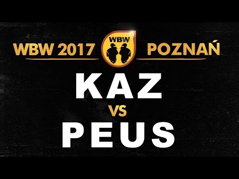 Kaz 🆚 Peus 🎤 WBW 2017 Poznań (freestyle rap battle)