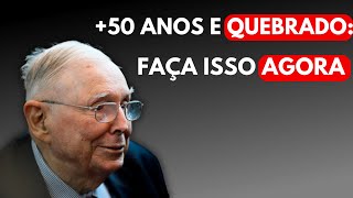 Se eu tivesse 50 anos e R$0, faria exatamente isso — Charlie Munger