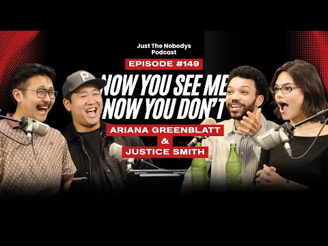 Ariana Greenblatt & Justice Smith talk NOW YOU SEE ME 3! JUST THE NOBODYS PODCAST EPISODE #149
