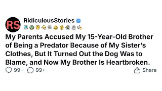 My Parents Accused My 15-Year-Old Brother of Being a Predator Because of My Sister’s Clothes.