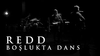 Redd - Boşlukta Dans (Bursa BAOB Konseri)