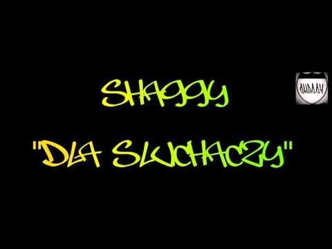 SHAGGY  - DLA SŁUCHACZY