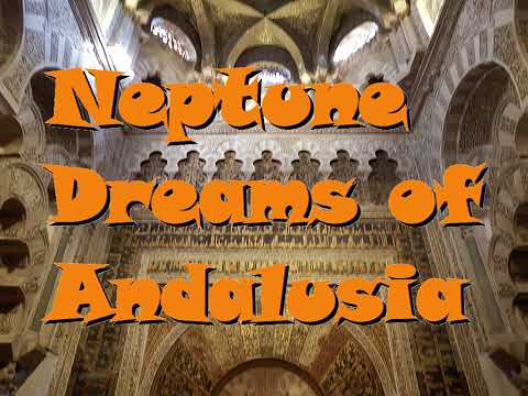 Neptune Dreams of Andalusia