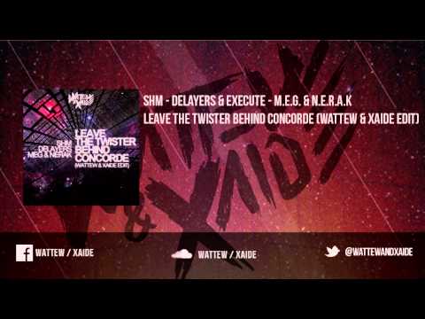 SHM vs. Delayers & Executive vs. MEG & NERAK -  Leave the Twister behind Concorde (W&X EDIT)