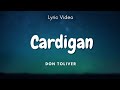 Cardigan - Don Toliver (Lyric Video)