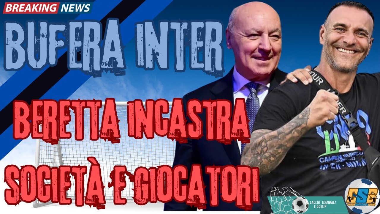 CLAMOROSO BERETTA INCASTRA SOCIETA E GIOCATORI