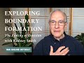Exploring Boundary Formation With Rodney Smith IMS Online Retreat March 21 23 2025