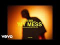 Myles Smith - My Mess (Lyric Video)