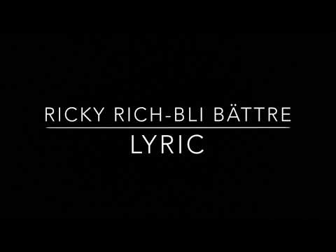 Ricky Rich & Kids of revolution-Bli bättre  (lyric)