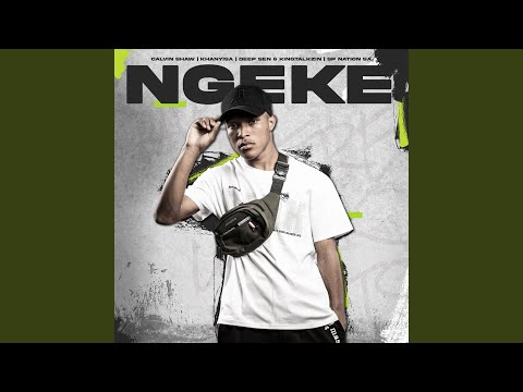 Ngeke (feat. Deep Sen, King Talkzin) (Radio Edit)