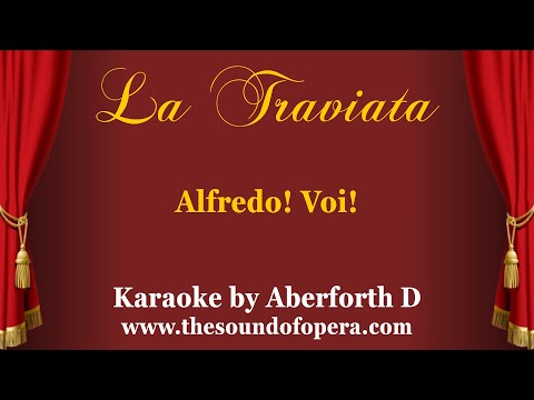 LA TRAVIATA KARAOKE 25 - Alfredo! Voi! (Ensemble - Part 1) | Aberforth D