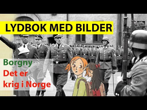 Borgny - Det er krig i Norge (LYDBOK M/ BILDER)
