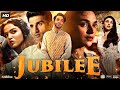 Jubilee Full Movie Aparshakti Khurana Sidhant Gupta Aditi Rao Hydari Review Facts