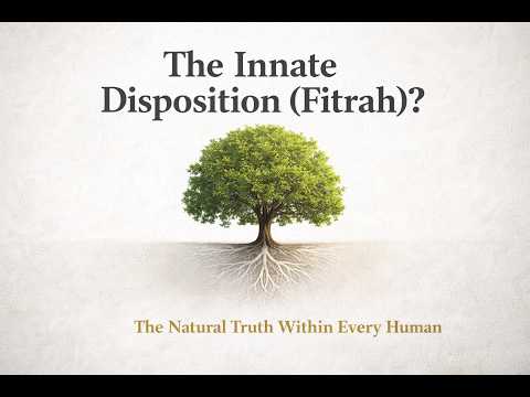The Innate Disposition (Fitrah)