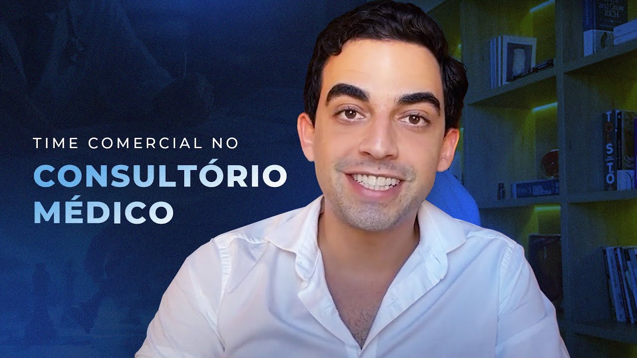 Time Comercial no Consultório Médico