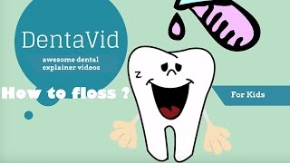 How to Floss for Kids - Cleaning between the teeth for Children