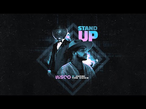 WISCO & Jhoni The Voice - Stand Up (Official Music Video)