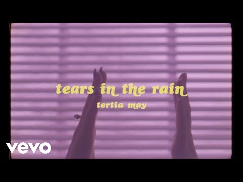 Tertia May - Tears In The Rain (Official Video)