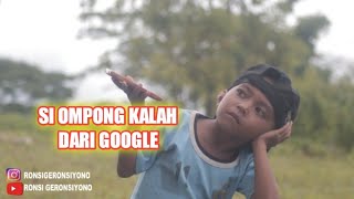 Download lagu GILIRAN SI OMPONG KALAH DARI GOOGLE||BOCAH KORSLET mp3