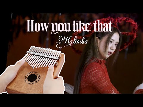 BLACKPINK - 'How You Like That' Kalimba Cover | Thumb Piano