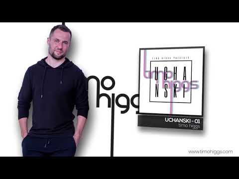 Timo Higgs presents UCHANSKI - 01