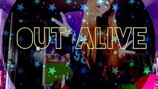 OUT ALIVE - KE$HA