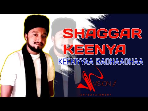 Keekiyyaa Badhaadhaa SHAGGAR KEENYA New Oromo Music 2022.