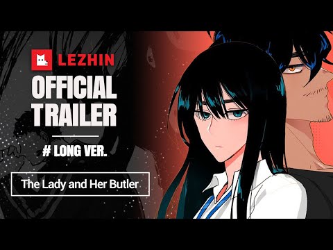 [OFFICIAL Trailer] The Lady and Her Butler - Lezhin Comics (Long ver.)
