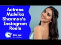 Actress Malvika Sharma S Instagram Video Collections