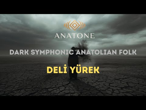 Deli Yürek - Senfonik Rock Cover | Anadolu Ezgileri - Anatone