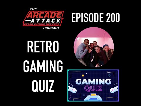 Retro Gaming Quiz - Can You Beat the Arcade Attack Crew? : AA POD 200