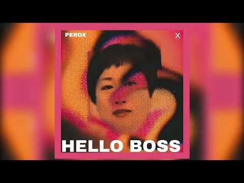 PEROX - Hello Boss (Alumulemu) [Official Visualizer]