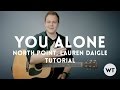 You Alone - North Point InsideOut, Lauren Daigle ...