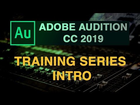 Adobe Audition cc 2019 Training series intro