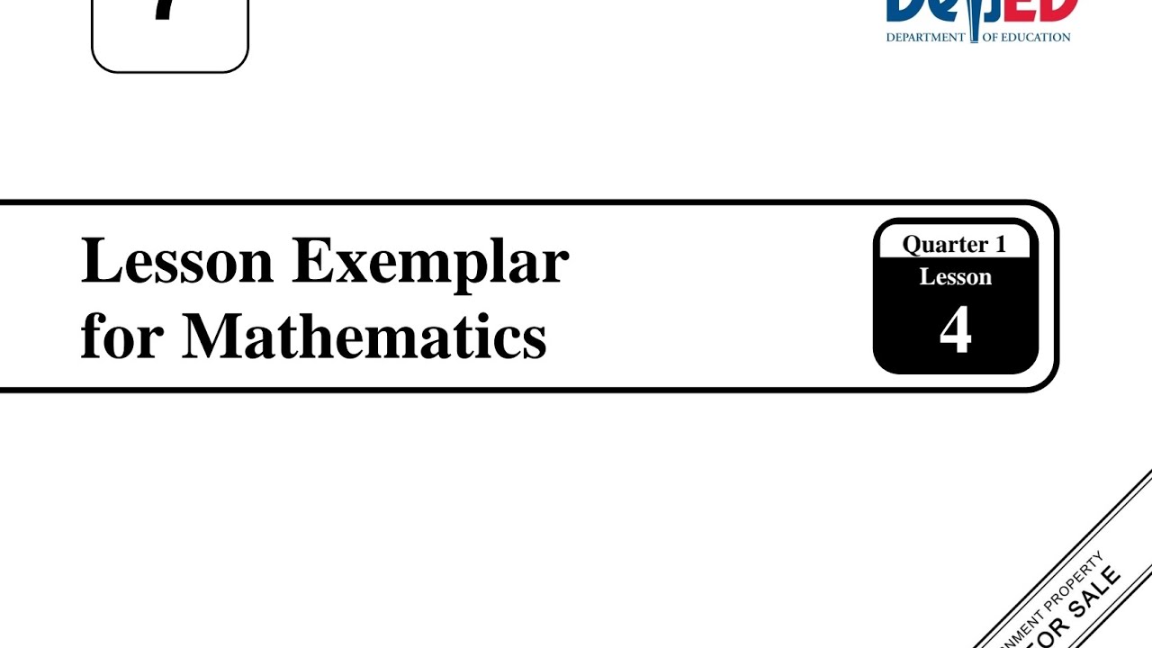 Grade 7 Q1W4: Lesson Exemplar with Work Sheet for Mathematics 7