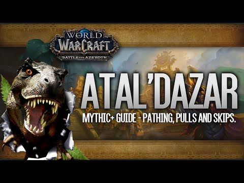 Atal'Dazar M+ Guide: Pathing - Pulls - Mobs and Skips.