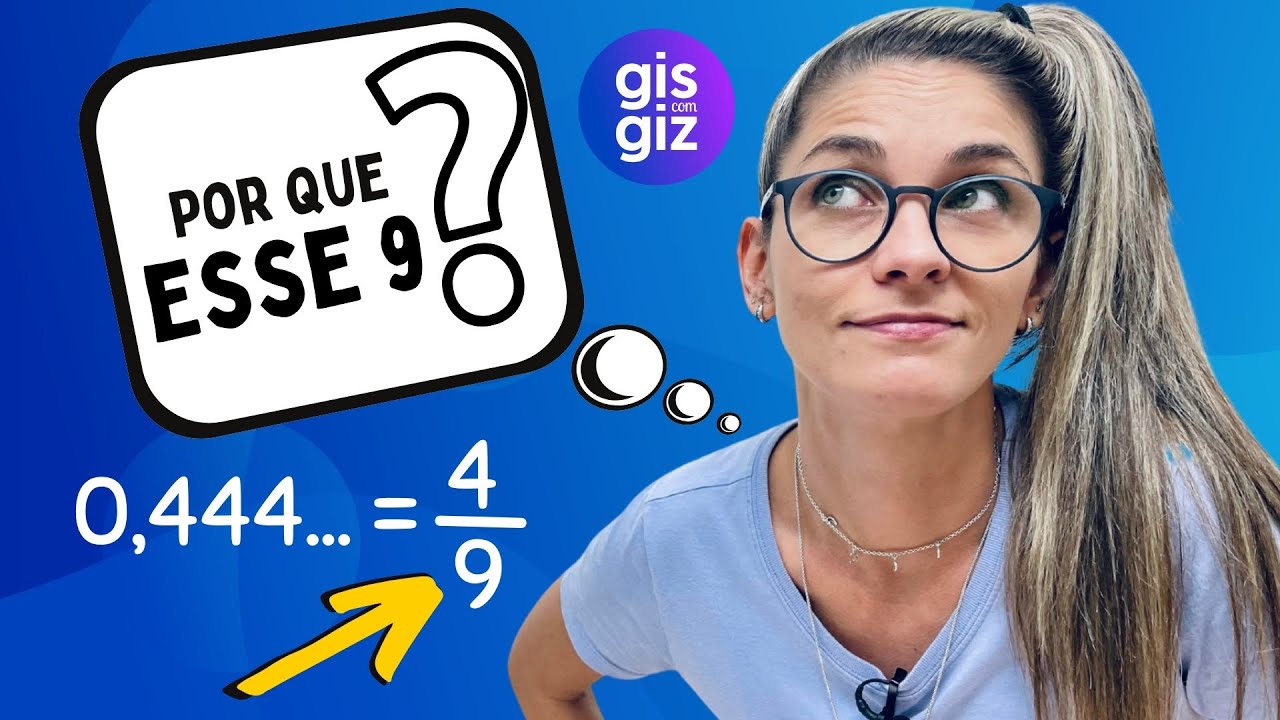 Por que esse  9? | Dízima Periódica  \Prof. Gis/