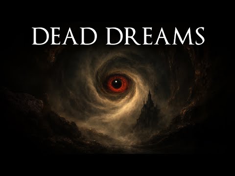 Dead Dreams (11+ Hour Dark Ambient Mix)